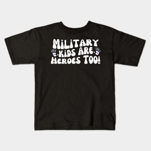 Military Are Heroes Too Purple Up Military Child Month Kids T-Shirt